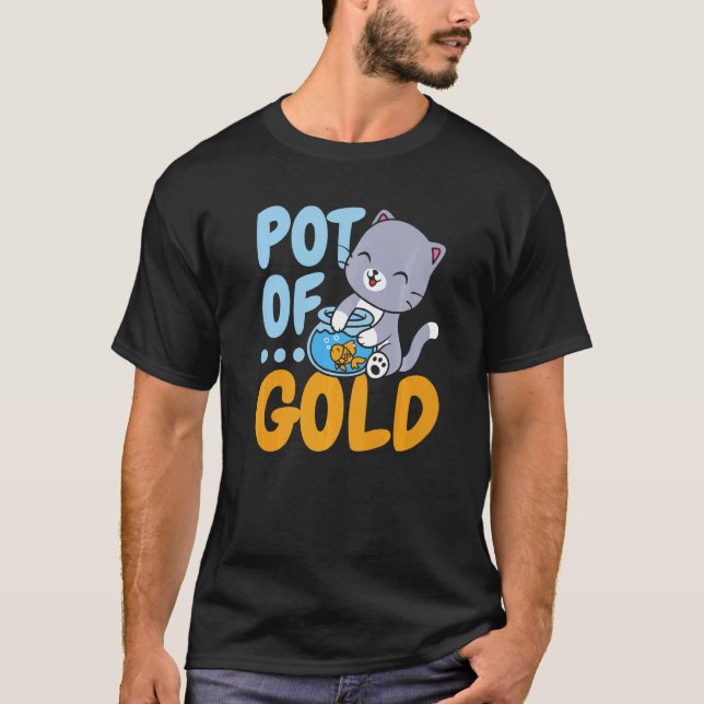Pot Of Gold Fish Aquarist Fishkeeping Goldfish T-Shirt (Front)
