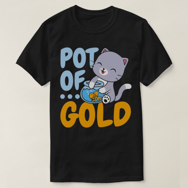 Pot Of Gold Fish Aquarist Fishkeeping Goldfish T-Shirt (Design Front)