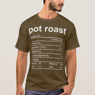 Pot Roast Nutrition Facts Funny Thanksgiving Chris T-Shirt