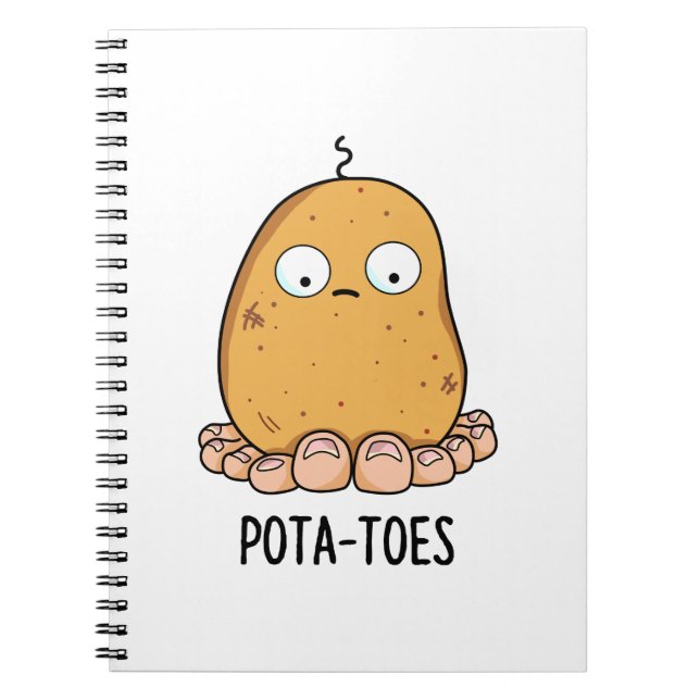 Pota-toes Cute Potato With Toes Pun Notebook (Front)