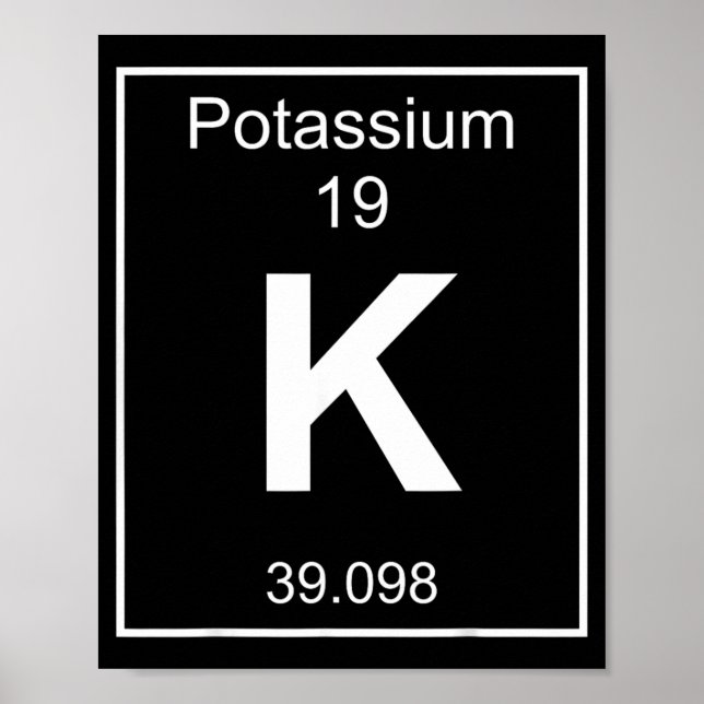 Potassium Element Costume Periodic Table Chemistry Poster (Front)