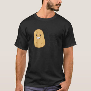Potato Always Be Yourself Unless You Can Be A Pota T-Shirt