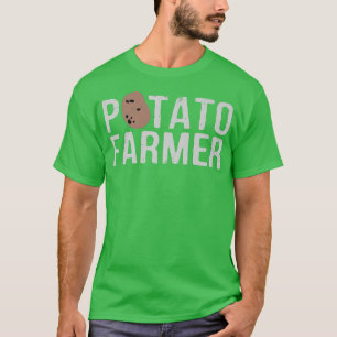 Potato Farmer Potatoes Farm Farming Funny T-Shirt