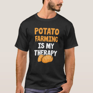 Potato Farming  Farming  Potato Vegetable Plant Fa T-Shirt