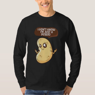 Potato I Dont Know Vegetarian Yam Potatoes T-Shirt