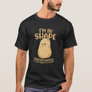 Potato I'm In Shape Funny Food Yam T-Shirt