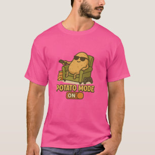Potato Mode – Lazy Life Activated T-Shirt