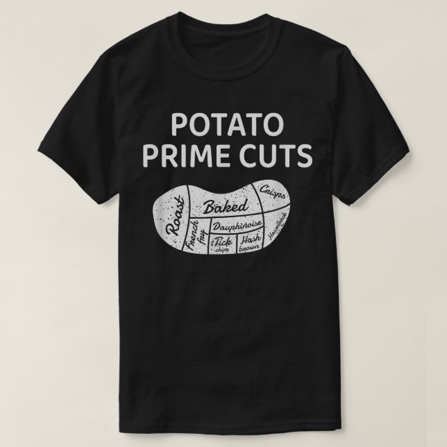 Potato Prime Cuts Chef Cook Vegan Vegetarian  T-Shirt (Design Front)