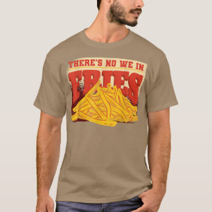 Potato Snacks Burger Kitchen French Fries Fry Chef T-Shirt