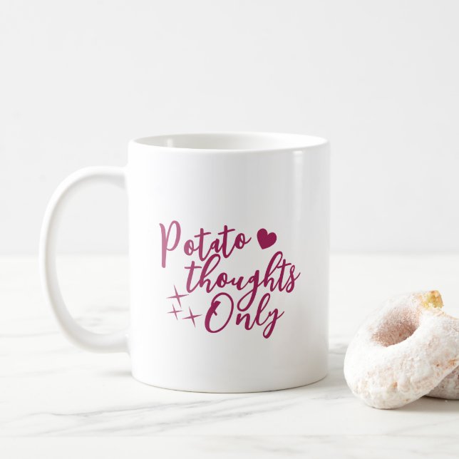 Potato Thoughts Only Coffee Mug (With Donut)