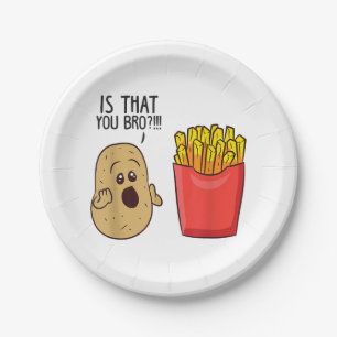 Potatoes Fries Is That You Bro Funny Potatoes Paper Plate