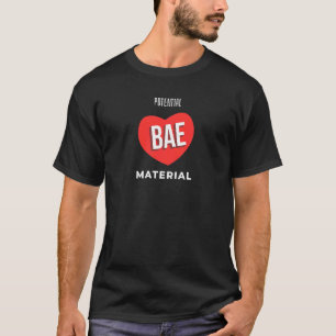 Potential Bae For Single Women T-Shirt