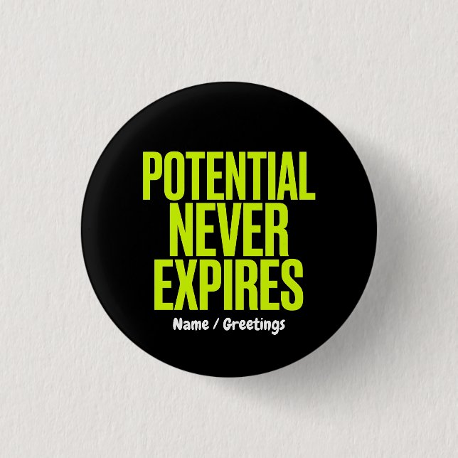 Potential Never Expires Bold Growth Mindset  3 Cm Round Badge (Front)