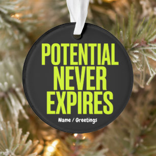 Potential Never Expires Bold Growth Mindset  Ornament