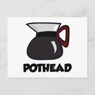Pothead Postcard
