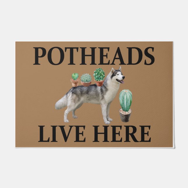 Potheads Live Here, Dog Gift Lover Husky Doormat (Front)