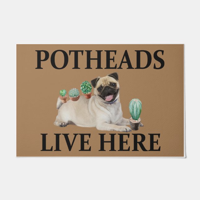Potheads Live Here, Dog Gift Lover Pug Doormat (Front)