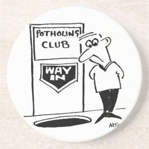 Potholing Club Entrance. Potholing joke Coaster