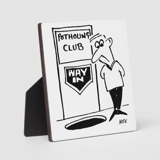 Potholing Club Entrance. Potholing joke. Funny Plaque (Front)