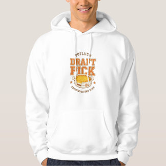Potluck Draught Pick Friendsgiving Funny Casserol Hoodie