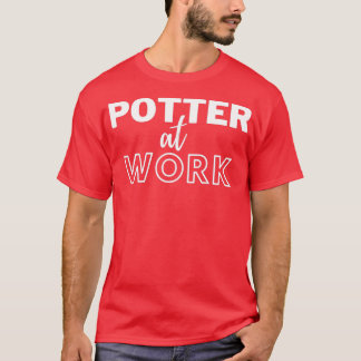 Potter at Work 2 T-Shirt