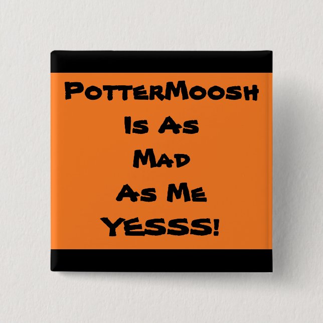 PotterMoosh Fan Badge 2 (Front)