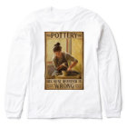 Pottery Because Murder Is Wrong