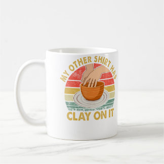 Pottery Ceramics Maker Lover Funny Sculpting Potte Coffee Mug