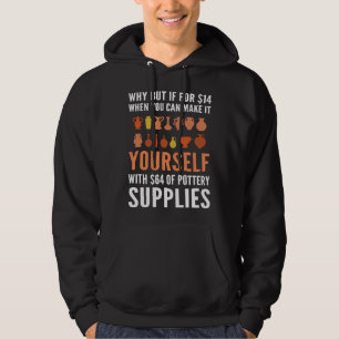 Pottery For Pottery Makers Potters And Ceramic Art Hoodie