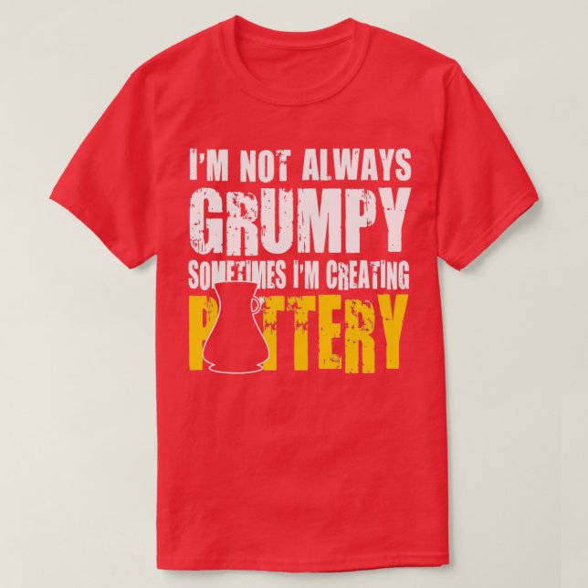 Pottery Gift Funny Pottery Creator T-Shirt (Design Front)