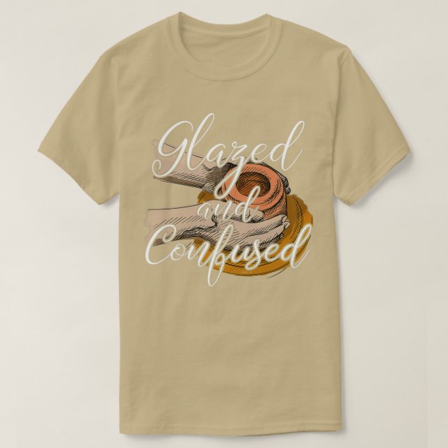 Pottery Glazed And Confused 2 T-Shirt (Design Front)