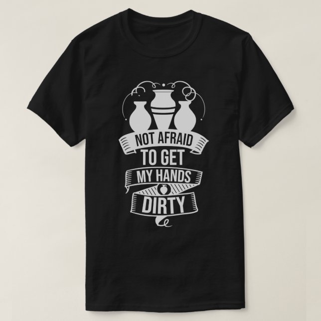 Pottery Hands Dirty Art Kiln Clay Ceramics Pottery T-Shirt (Design Front)