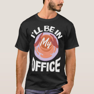 Pottery I'Ll Be In My Office Pottery Funny Pottery T-Shirt