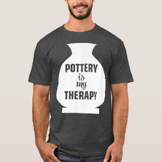 Pottery Is My Therapy Funny Ceramic Artist T-Shirt