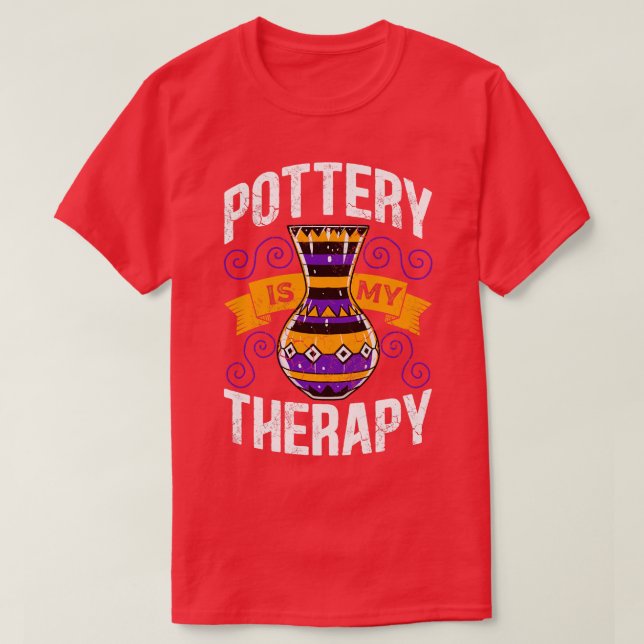 Pottery Is My Therapy T-Shirt (Design Front)