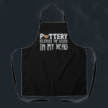 Pottery Joke Crafting Ceramic Clay Artist Apron<br><div class="desc">Pottery,  art,  clay,  ceramics and crafts are your passion? Then this pottery motif is right for you. Great gift idea for all who love pottery and are potter artists.</div>