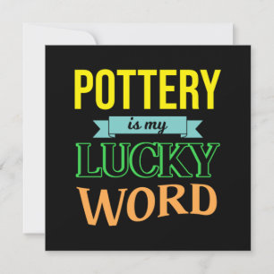 Pottery Lucky Word Potter Artist Ceramic Art Gift Invitation