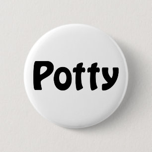 Potty 6 Cm Round Badge