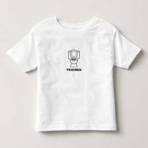 Potty Trained Shirt