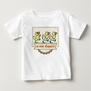Potty training: So over diapers! Baby T-Shirt