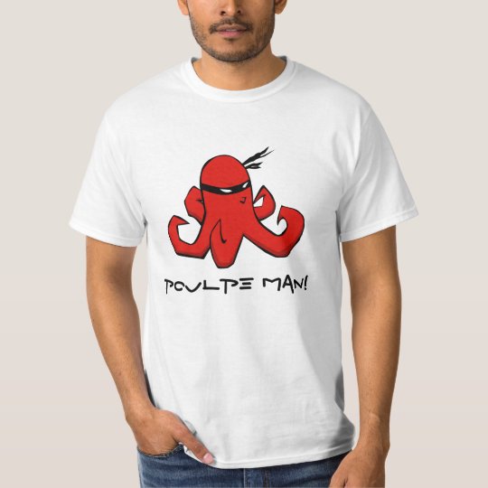 Poulpe Man! T-Shirt