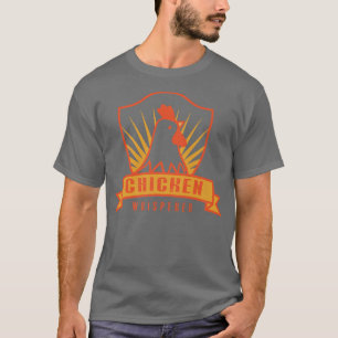 Poultry Farming Farmer Chickens Lover Chicken Whis T-Shirt