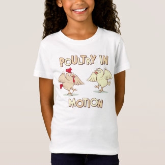 Poultry in Motion T-Shirt