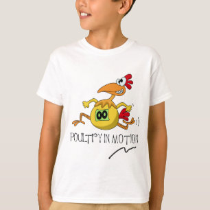 Poultry In Motion T-Shirt