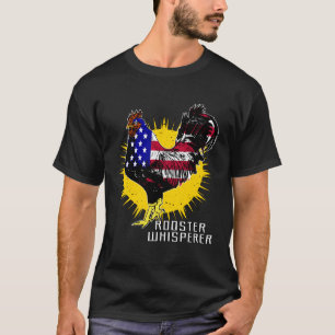 Poultry Sarcasm Chicken Farming Rooster Whisperer T-Shirt