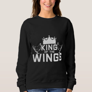 Poultry Wing Chicken King Meat   Sweatshirt