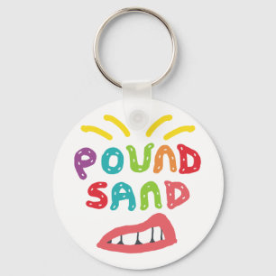 Pound Sand Key Ring