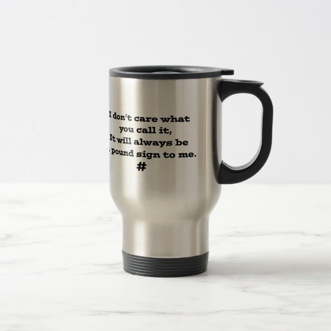 Pound Sign Travel Mug (Right)