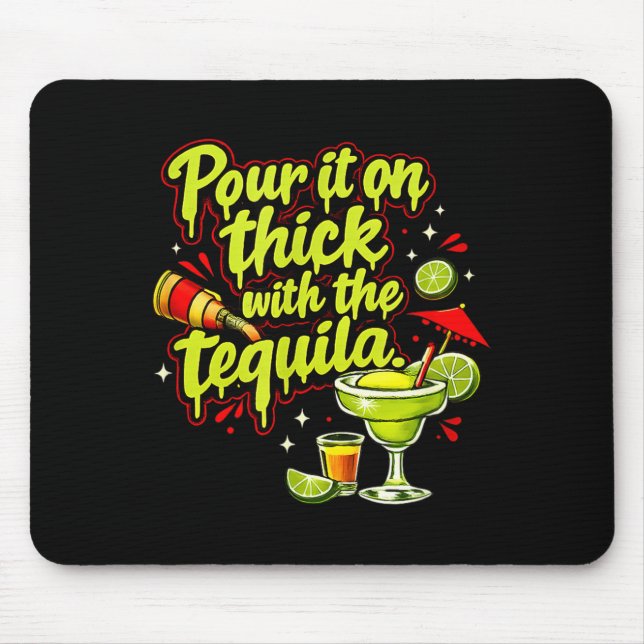 Pour it on thick with the party crew  mouse mat (Front)
