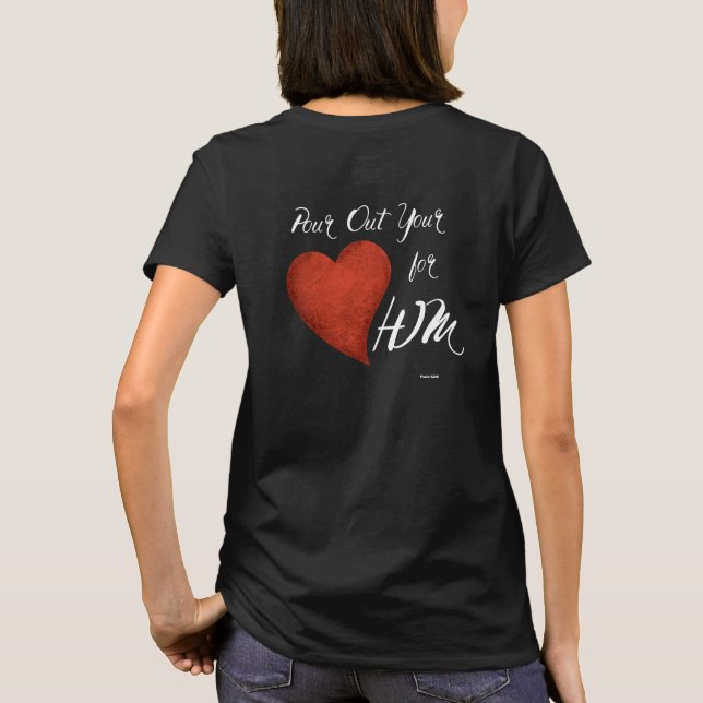 Pour Out Your Heart for HIM T-Shirt (Back)